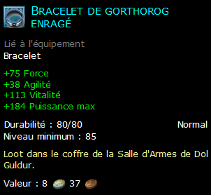 Bracelet de gorthorog enragé