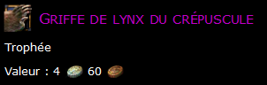 Griffe de lynx du crépuscule