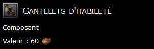 Gantelets d'habileté