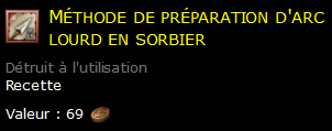 Méthode de préparation d'arc lourd en sorbier