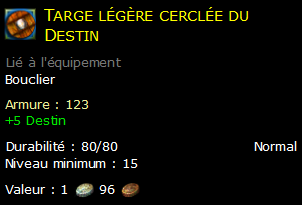 Targe légère cerclée du Destin