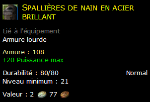 Spallières de nain en acier brillant