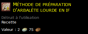 Méthode de préparation d'arbalète lourde en if