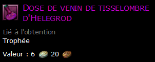 Dose de venin de tisselombre d'Helegrod