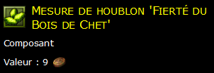 Mesure de houblon 'Fierté du Bois de Chet'