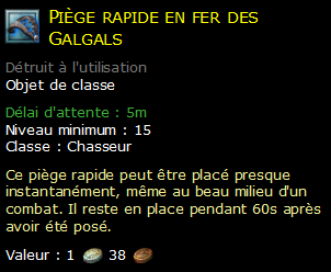 Piège rapide en fer des Galgals