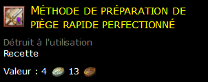 Méthode de préparation de piège rapide perfectionné