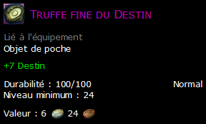 Truffe fine du Destin