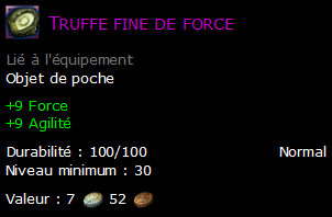 Truffe fine de force