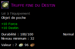 Truffe fine du Destin