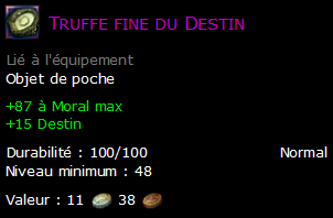 Truffe fine du Destin