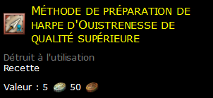 Méthode de préparation de harpe d'Ouistrenesse de qualité supérieure