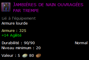 Jambières de nain ouvragées par trempe