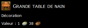 Grande table de nain