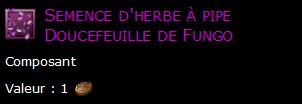 Semence d'herbe à pipe Doucefeuille de Fungo