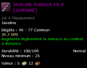 Javeline runique en if (supprimé)