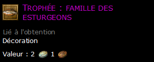 Trophée : famille des esturgeons