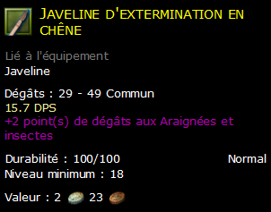 Javeline d'extermination en chêne