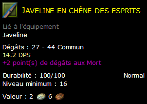 Javeline en chêne des esprits