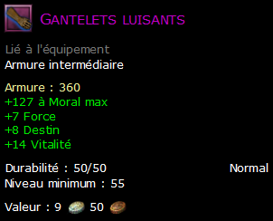 Gantelets luisants