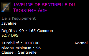 Javeline de sentinelle du Troisième Age