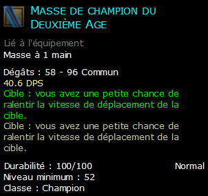 Masse de champion du Deuxième Age