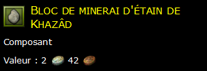 Bloc de minerai d'étain de Khazâd