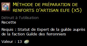 Méthode de préparation de renforts d'artisan elfe (x5)