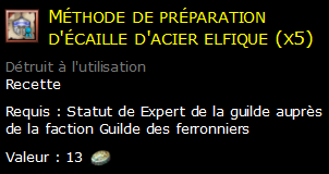 Méthode de préparation d'écaille d'acier elfique (x5)