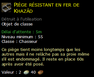 Piège résistant en fer de Khazâd