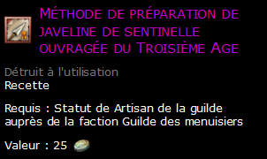 Méthode de préparation de javeline de sentinelle ouvragée du Troisième Age