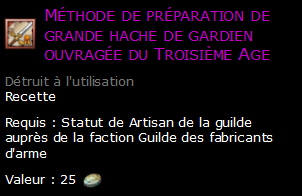 Méthode de préparation de grande hache de gardien ouvragée du Troisième Age