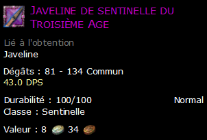 Javeline de sentinelle du Troisième Age