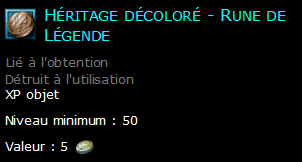 Héritage décoloré - Rune de Légende