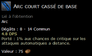 Arc court cassé de base