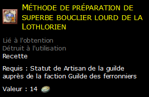 Méthode de préparation de superbe bouclier lourd de la Lothlorien