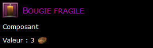 Bougie fragile