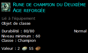 Rune de champion du Deuxième Age reforgée