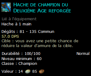 Hache de champion du Deuxième Age reforgée