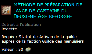 Méthode de préparation de lance de capitaine du Deuxième Age reforgée