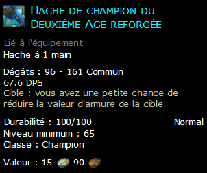 Hache de champion du Deuxième Age reforgée