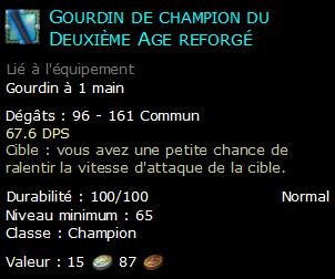 Gourdin de champion du Deuxième Age reforgé