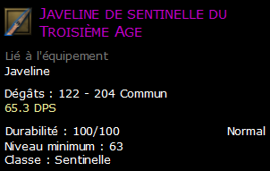 Javeline de sentinelle du Troisième Age