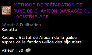 Méthode de préparation de rune de champion ouvragée du Troisième Age