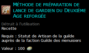 Méthode de préparation de lance de gardien du Deuxième Age reforgée