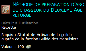 Méthode de préparation d'arc de chasseur du Deuxième Age reforgé