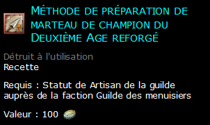 Méthode de préparation de marteau de champion du Deuxième Age reforgé