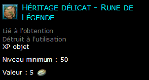 Héritage délicat - Rune de Légende