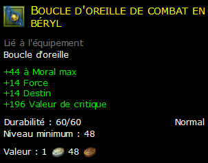 Boucle d'oreille de combat en béryl