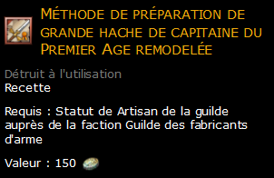 Méthode de préparation de grande hache de capitaine du Premier Age remodelée